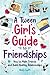 A Tween Girl's Guide to Fri...
