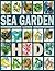 SEA GARDEN ILLUSTRATED by H.D.