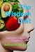 The Wisdom Diet: Eating for...