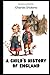 A Child’s History of England (Classic Illustrated)