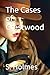 The Cases of Crestwood: Mys...