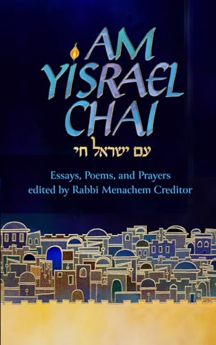 Am Yisrael Chai: Essays, Poems, and Prayers for Israel (October 7 Book Series)