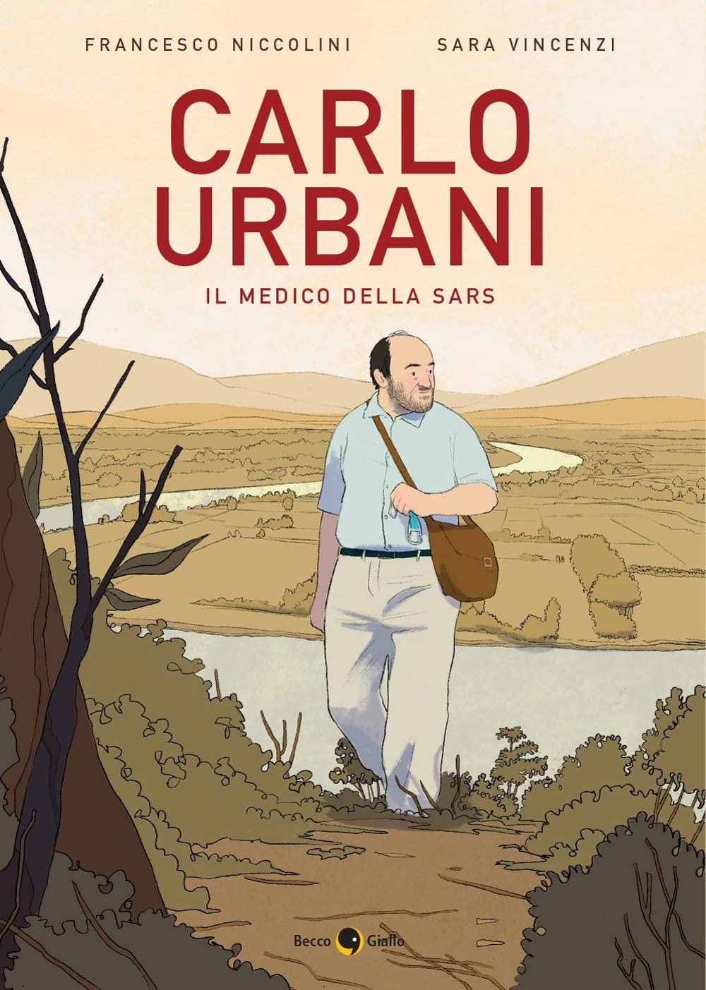 Carlo Urbani. Il medico della SARS (Paperback)