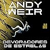 Devoradores de es...