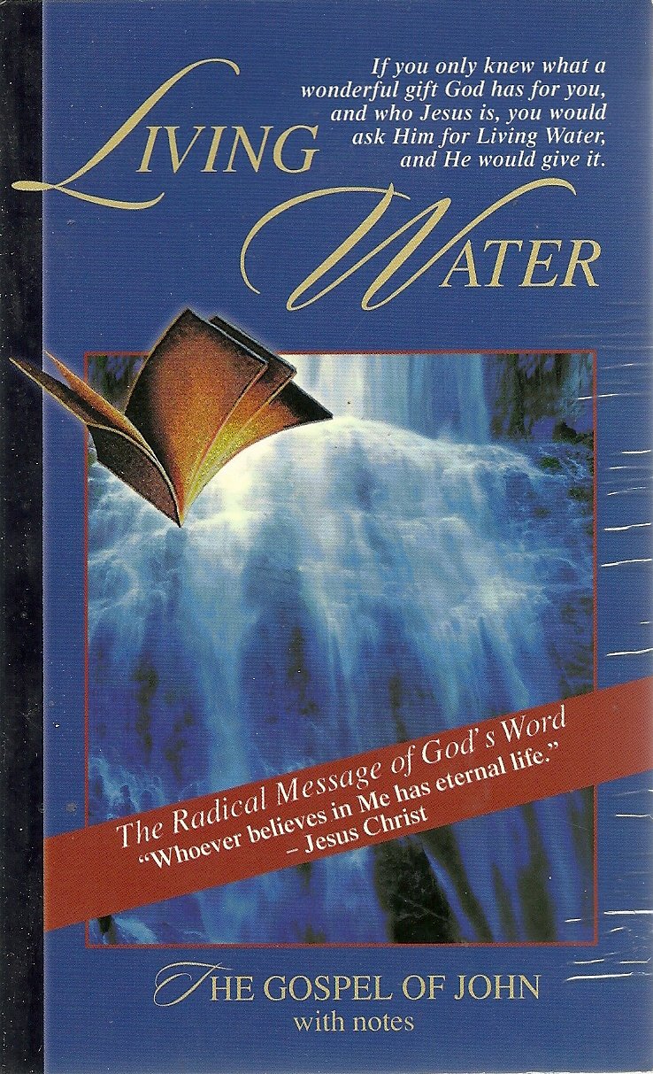 Living Water: The Gospel of John (with notes)