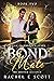 Bond-Mate: The Shifter Alliance - A Clean Urban Fantasy (A Tale of Ribbons & Claws Book 2)