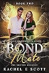 Book cover for Bond-Mate: The Shifter Alliance - A Clean Urban Fantasy (A Tale of Ribbons & Claws Book 2)