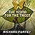 The Wood for the Trees: One Man's Long View of Nature
