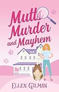 Mutts Murder And Mayhem