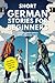 Short German Stories for Beginners: Learn Beginner German With 20 Exciting Tales! (Easy German Lessons)