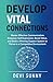 Develop Vital Connections: Master Effective Communication, Empower Self-Expression, Boost Value, and Build a Winning Support System to Thrive in a Competitive Environment (Fearless Empathy)