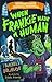 When Frankie Made a Human