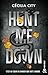 Hunt Me Down: Entre frissons et tension, un romantic suspense addictif (French Edition)