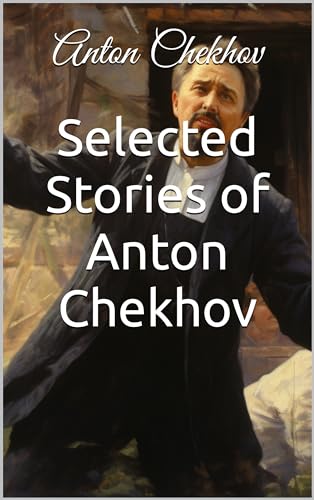 Selected Stories of Anton Chekhov