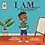 I AM: 20 Positive Affirmation Poems For boys