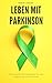 Leben mit Parkinson: Erfahr...