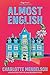 Almost English