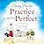 Practice Makes Perfect (The Larkford Series, #2)