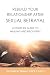 Rebuild Your Relationship After Sexual Betrayal: A Couples Guide to Healing