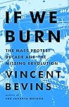 If We Burn: The M...