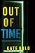 Out of Time (A Dylan First FBI Suspense Thriller—Book Three)