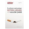 In sfarsit nefumator. Metoda usoara a lui Allen Carr (Romanian Edition) In sfarsit nefumator. Metoda usoara a lui Allen Carr (Romanian Edition)