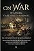On War by General Carl Von Clausewitz | The Foundations of Modern Strategy