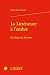 La Litterature a L'ombre: S...
