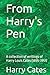 From Harry's Pen: a collect...