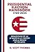 Presidential Election Handbook 1789-2024 by G. Scott Thomas