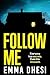 Follow Me: Everyone has secrets. Even the innocent. (A Scottish Suspense Series Book 1)