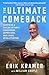 The Ultimate Comeback by Erik Kramer