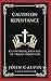 Calvin on Repentance: A Continual Process of Transformation (Grapevine Press)