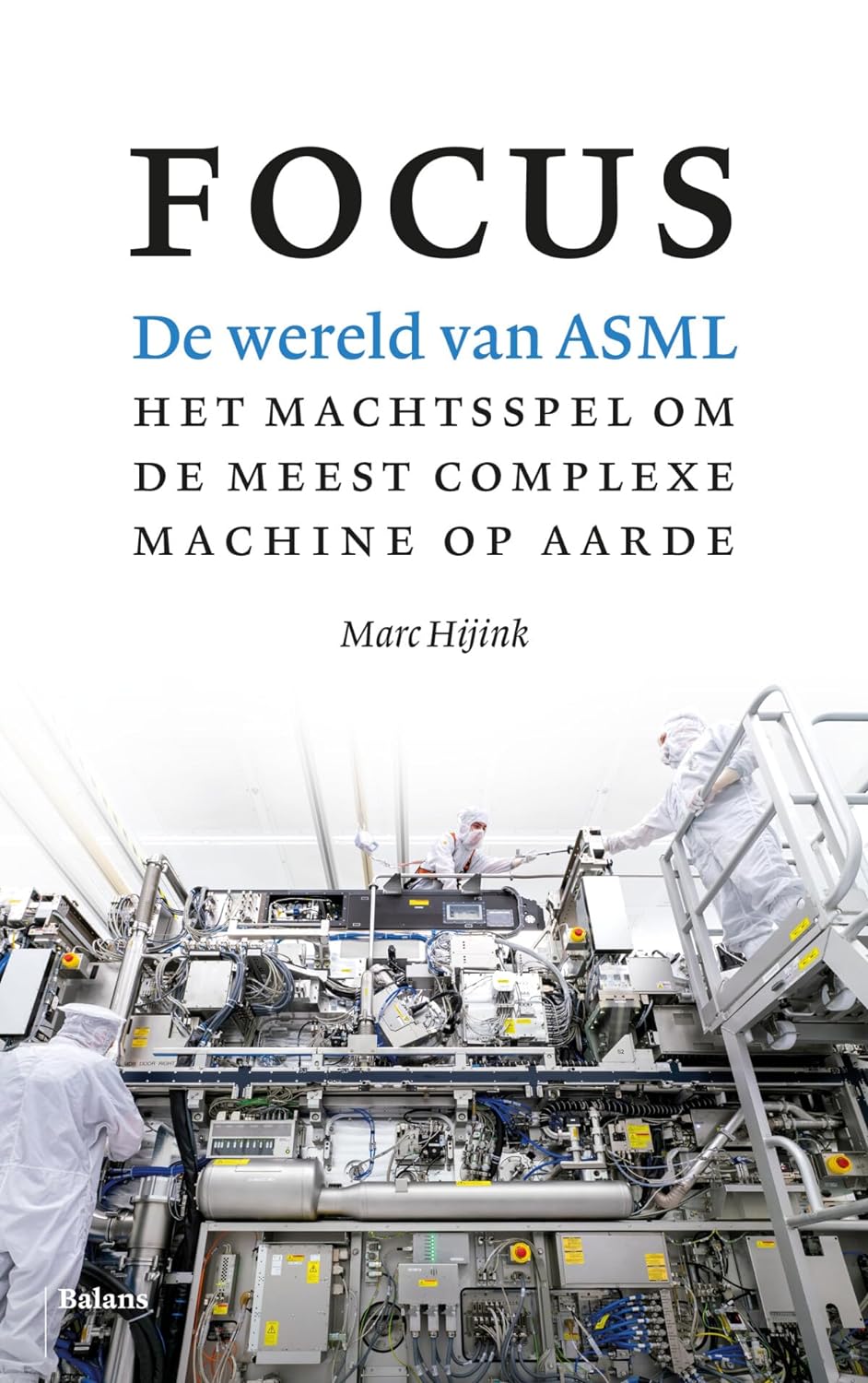 Focus: De wereld van ASML