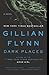 Dark Places[DARK PLACES][Prebound] by GillianFlynn