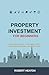 Property Investment for Beginners by Robert Heaton