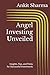 Angel Investing Unveiled: I...