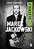 Marek Jackowski. Głośniej! ...