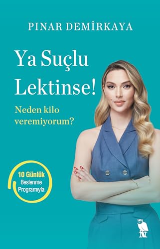 Ya Suçlu Lektinse! Neden Kilo Veremiyorum? (Paperback)