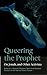 Queering the Prophet: On Jonah, and Other Activists