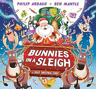 Bunnies in a Sleigh by Philip Ardagh