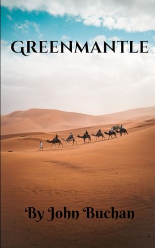 Greenmantle: A Wartime Spy Adventure Novel