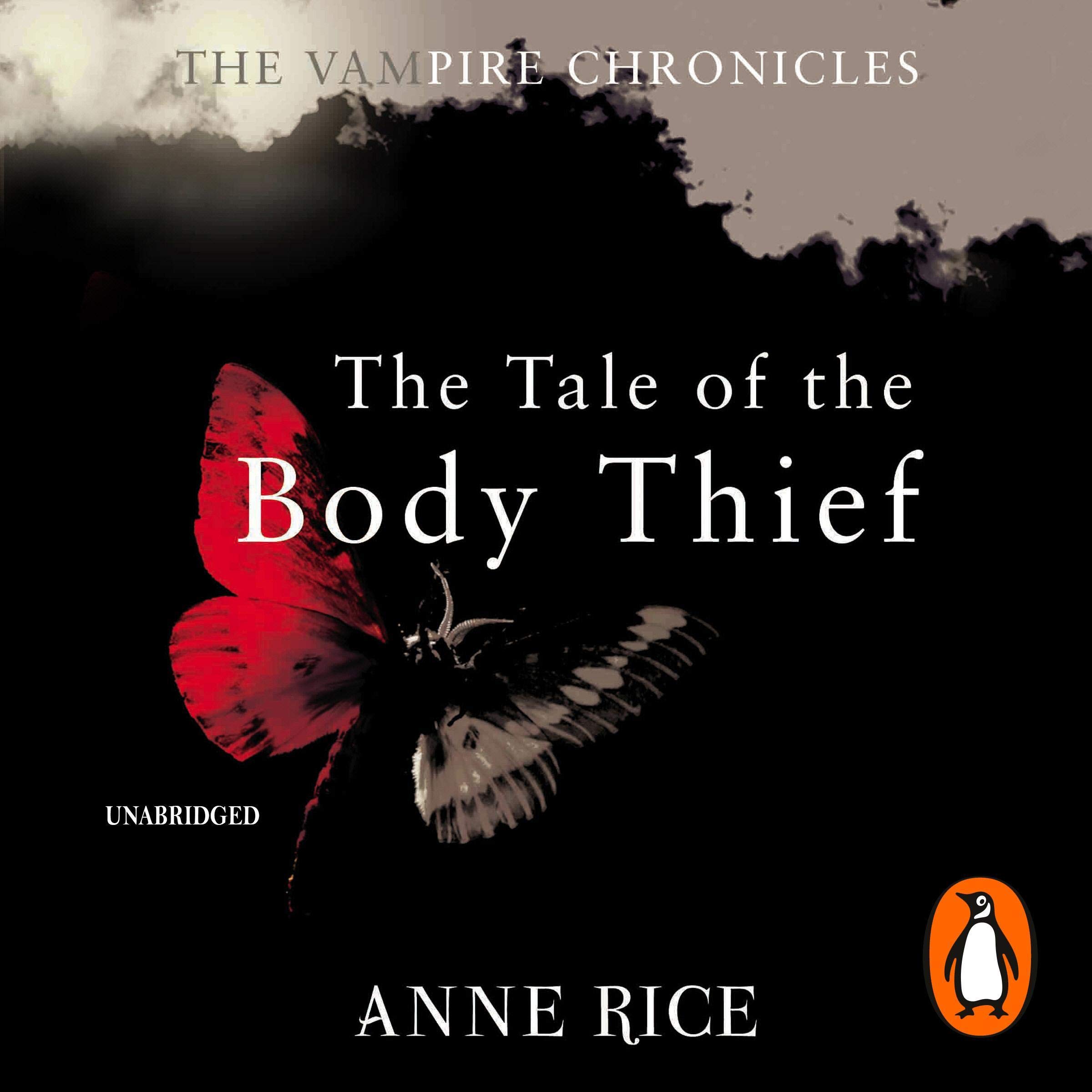 The Tale of the Body Thief: The Vampire Chronicles 4