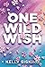 One Wild Wish