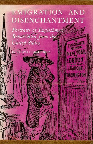 Emigration and Disenchantment: Portraits of English Repatriated from the United States