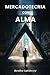 Mercadotecnia con Alma: Ant...