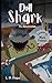 Doll Shark: The Novelization