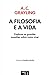 A Filosofia e a Vida - Expl...