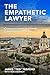 The Empathetic Lawyer: Comp...
