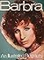 Barbra:  An Illustrated Biography